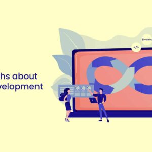 Top 10 Myths about DevOps Development